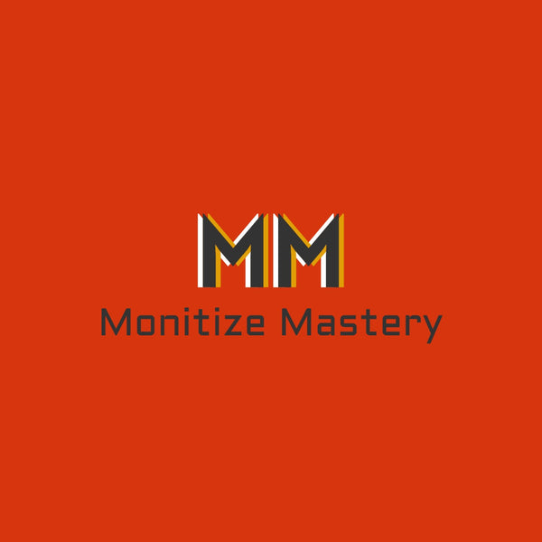 Monitize Mastery